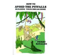 Pierre Renaldo How to Avoid the Pitfalls (Tascabile)