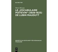 Pierre Rézeau Le "Vocabulaire Poitevin" (1808 1825) de Lubin (Copertina rigida)