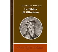 Pierre Robert Olivetan. La Bibbia di Olivetano