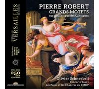 Pierre Robert Pierre Robert: Grands Motets Sur Le Cantique Des Cantiques (CD)