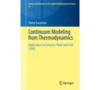 Pierre Saramito Continuum Modeling from Thermodynamics (Tascabile)