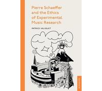 Pierre Schaeffer and the Ethics of Experimental Music Research