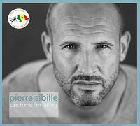 Pierre Sibille - Pierre Sibille: Catch Me I'm Falling [CD]