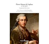 Pierre-Simon de Laplace, 1749-1827: Le parcours d'un savant