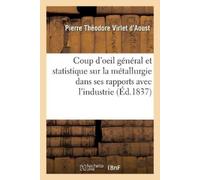 Pierre Théodore Virlet Coup d'oeil général et statistique sur la mét (Tascabile)