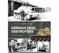 Pierre Tiquet German Tank Destroyers (Copertina rigida)