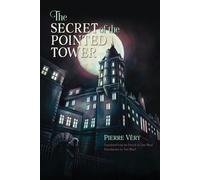 Pierre Véry The Secret of the Pointed Tower (Tascabile)
