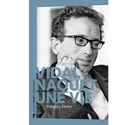 Pierre Vidal-Naquet: Une vie