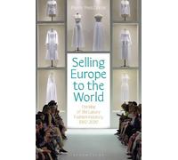 Pierre-Yves Donzé Selling Europe to the World (Copertina rigida)