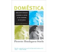 Pierrette Hondagneu-Sotelo Domestica (Tascabile)
