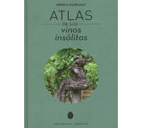 Pierrick Bourgault Atlas de Vinos Insolitos (Copertina rigida)