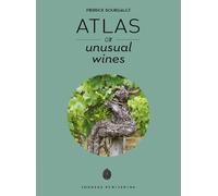 Pierrick Bourgault Bourgault, Pierrick Atlas of Unusual Wines (Copertina rigida)