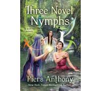 Piers Anthony Three Novel Nymphs (Tascabile) Xanth Novels