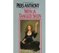 Piers Anthony With a Tangled Skein (Tascabile) Incarnations of Immortality