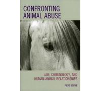 Piers Beirne Confronting Animal Abuse (Copertina rigida)