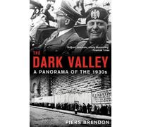 Piers Brendon The Dark Valley (Tascabile)