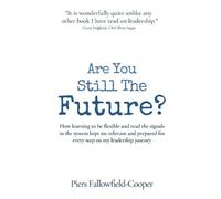Piers Fallowfield-Cooper Are You Still The Future? (Tascabile)