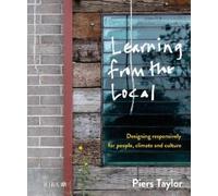Piers Taylor Learning from the Local (Copertina rigida)