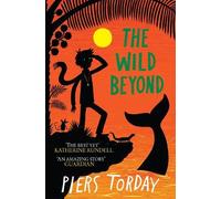 Piers Torday The Last Wild Trilogy: The Wild Beyond (Tascabile)