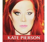 Pierson, Kate - Guitars & Microphones (Bn)