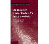 Piet de Jong Gillian Z. Generalized Linear Models for Insuran (Copertina rigida)