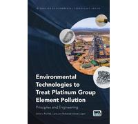 Piet Lens Environmental Technologies to Treat Platinum Group Element (Tascabile)