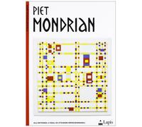 Piet Mondrian. Ediz. illustrata