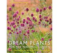 Piet Oudolf Henk Gerritsen Dream Plants for the Natural Garden (Tascabile)