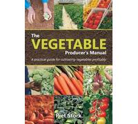 Piet Stork The Vegetable Producer's Manual (Tascabile)