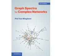 Piet Van Mieghem Graph Spectra for Complex Networks (Tascabile)