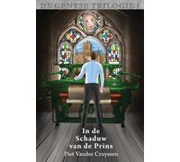 Piet Vander Cruyssen In de Schaduw van de Prins (Tascabile) de Gentse Trilogie