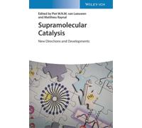 Piet W. N. M. van Leeuwen Supramolecular Catalysis (Copertina rigida)