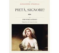Pietà, Signore!: Aria, For Medium, High and Low Voices
