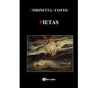 Pietas di Simonetta Scotto, 2018, Youcanprint