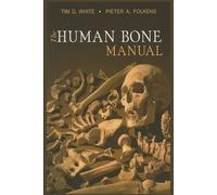 Pieter A Folkens Tim D Wh Tim D. White and 1 more The Human Bone Man (Tascabile)