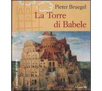 Pieter Bruegel. La Torre di Babele