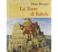 Pieter Bruegel. La Torre di Babele