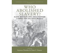 Pieter C. Emmer Who Abolished Slavery? (Tascabile)