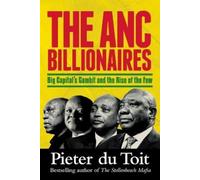 Pieter du Toit The ANC Billionaires (Tascabile)