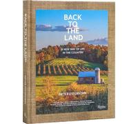 Pieter Estersoh Back to The Land: A New Way of Life in the Co (Copertina rigida)