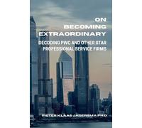 Pieter Klaas Jagersma On Becoming Extraordinary (Tascabile)