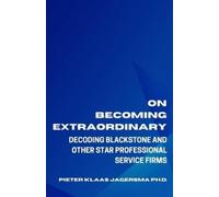 Pieter Klaas Jagersma On Becoming Extraordinary (Tascabile)
