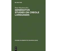 Pieter Muysken Generative studies on Creole languages (Copertina rigida)