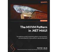 Pieter Nijs The MVVM Pattern in .NET MAUI (Tascabile)