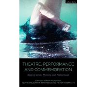 Pieter Verstraete Theatre, Performance and Commemoration (Tascabile)