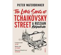 Pieter Waterdrinker The Long Song of Tchaikovsky Street (Tascabile)