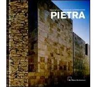 Pietra. Materiali per l'architettura contemporanea
