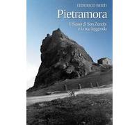 Pietramora. Il sasso di San Zenobi e la sua leggenda