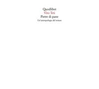 Pietre di pane. Un'antropologia del restare - 2024 - Quodlibet