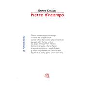 Pietre d'inciampo. Le poesie incivili - Cavalli Ennio